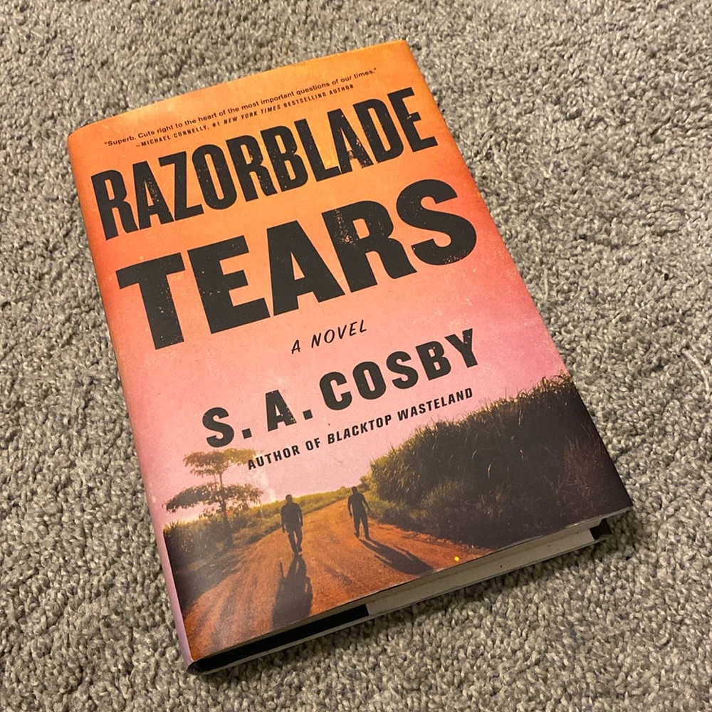 Razorblade Tears by S. A. Cosby